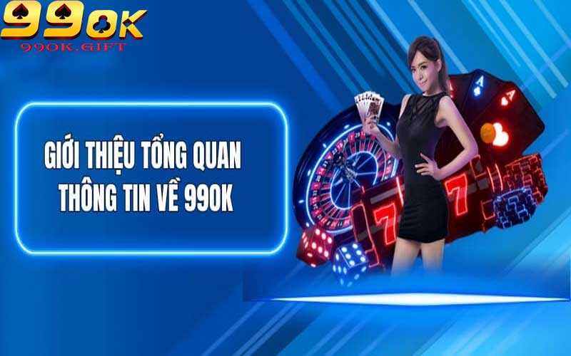 Giới thiệu về nền tảng 99ok