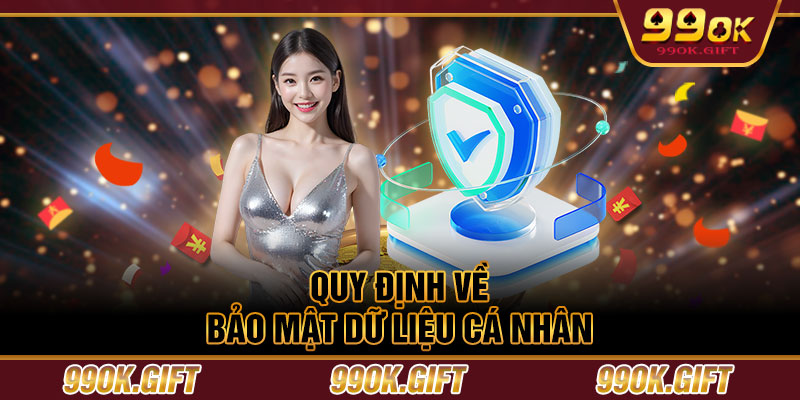 Quy định về bảo mật dữ liệu cá nhân