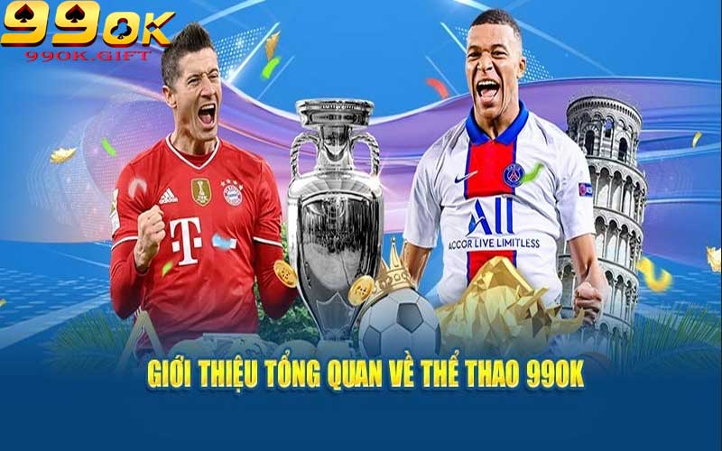 Tổng quan về 99ok Thể Thao